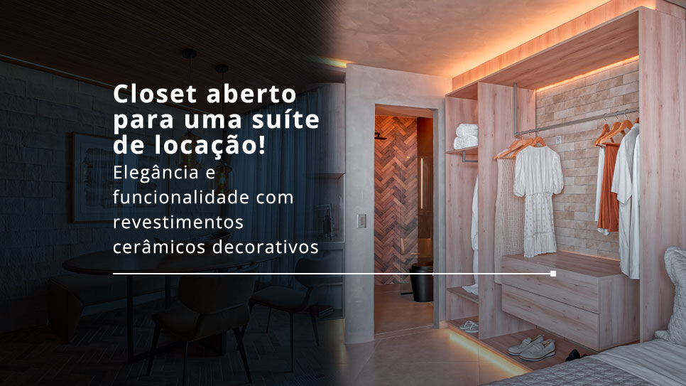 Artigo sobre closet aberto com ambiente da Casa Design assinado por Micaela Menezes - Revestimento Strufaldi